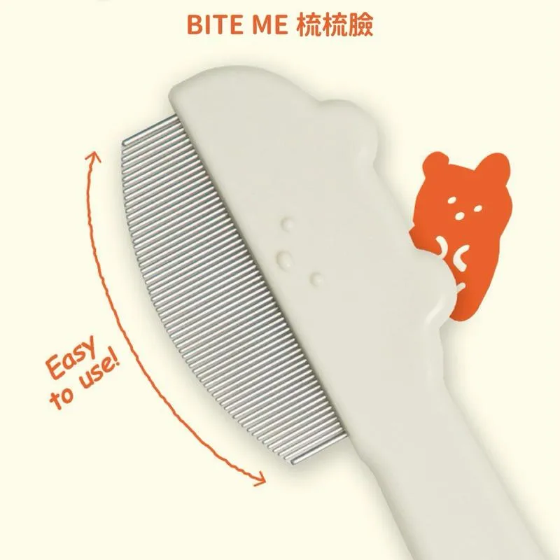 BITE ME 梳梳臉