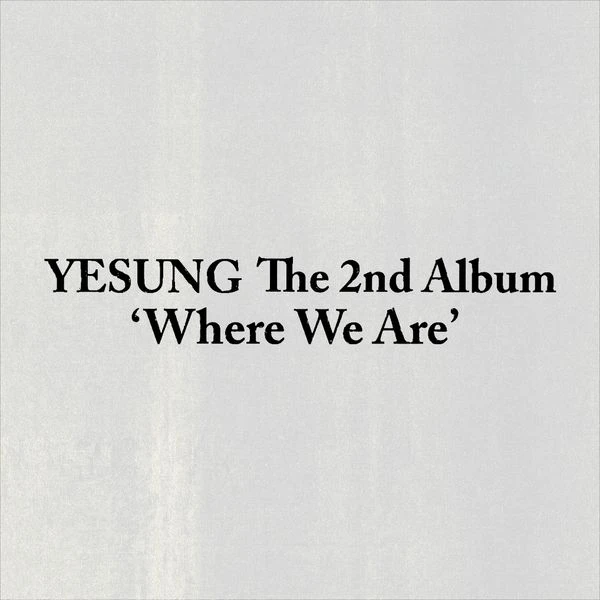 YESUNG - 2nd Album [Where We Are]