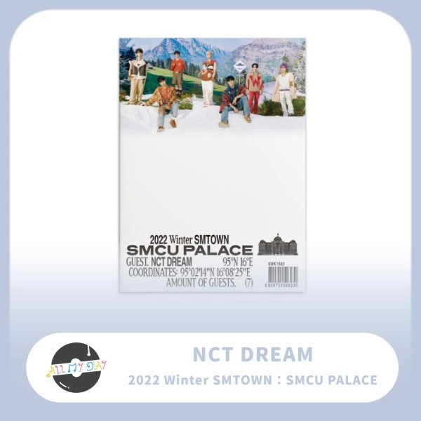 NCT DREAM SM 冬季特別專輯《2022 Winter SMTOWN : SMCU PALACE 》