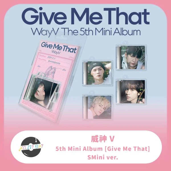 威神V WayV 迷你五輯《Give Me That》(SMini ver.)