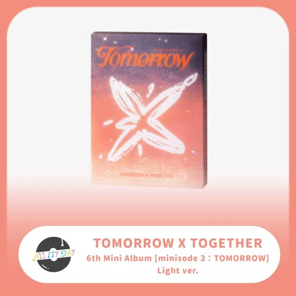 TOMORROW X TOGETHER 迷你六輯《minisode 3: TOMORROW》(Light ver.)