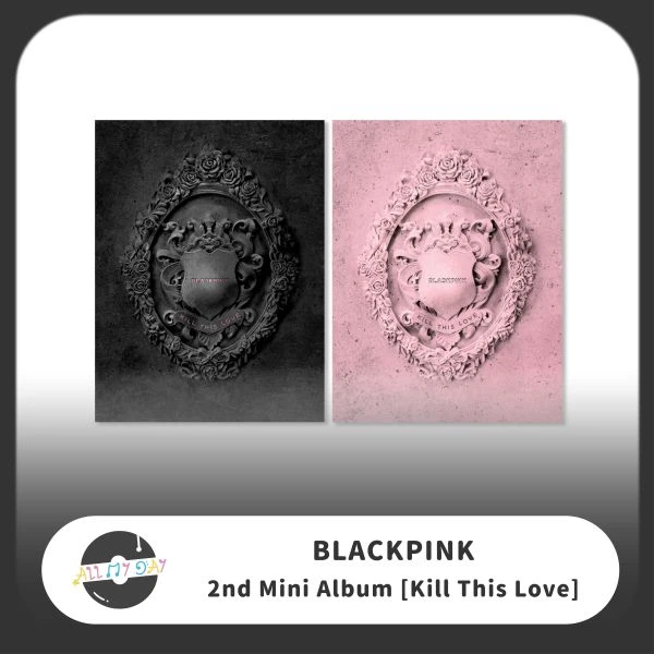 BLACKPINK 迷你二輯《KILL THIS LOVE》