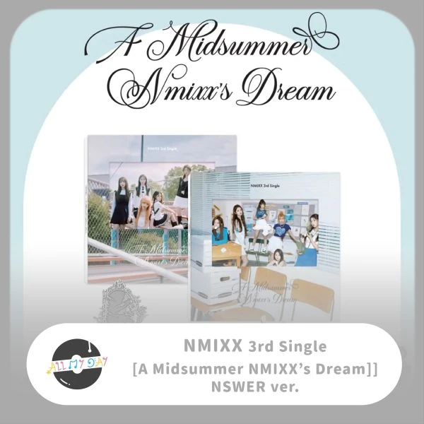 NMIXX 單曲三輯《A Midsummer NMIXX’s Dream》(NSWER ver.)