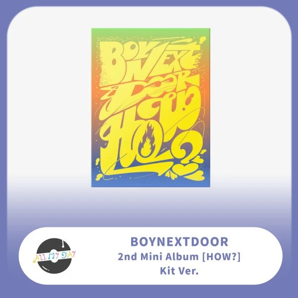 BOYNEXTDOOR 迷你二輯《HOW?》(KiT ver.)
