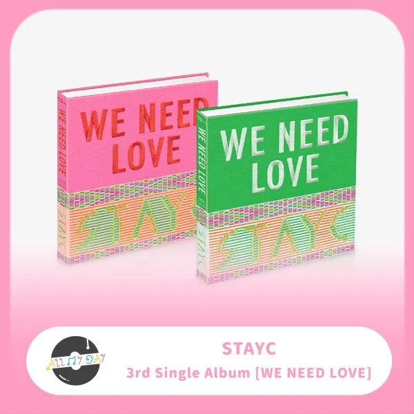STAYC 單曲三輯《WE NEED LOVE》