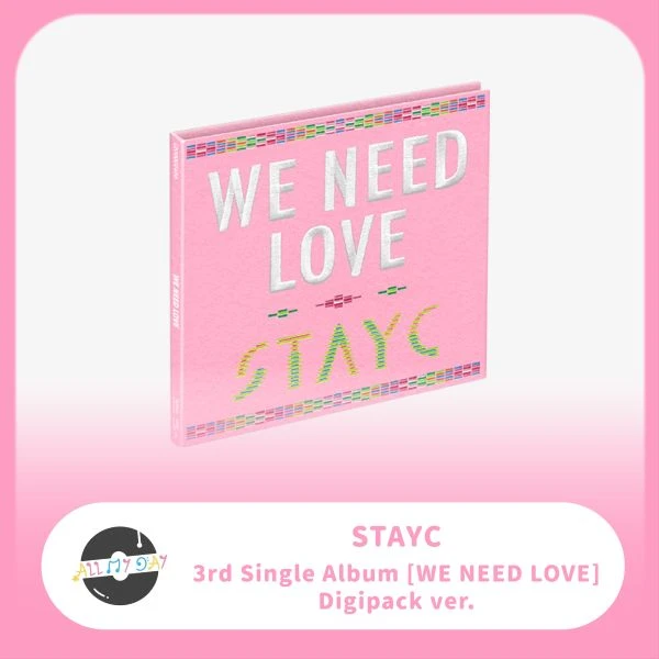 STAYC 單曲三輯《WE NEED LOVE》(Digipack ver.)