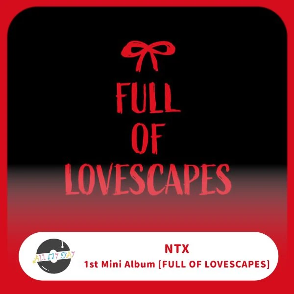 NTX 迷你一輯《FULL OF LOVESCAPES》