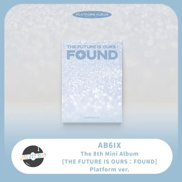 AB6IX 迷你八輯《THE FUTURE IS OURS : FOUND》(Platform ver.)