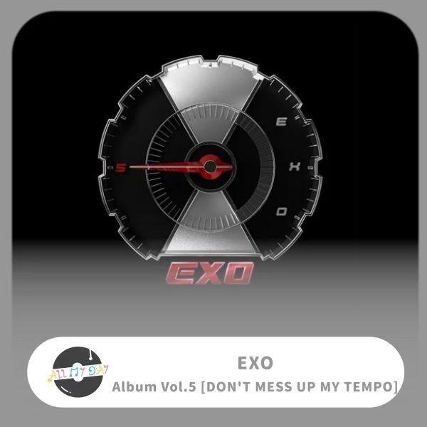 EXO 正規五輯《DON'T MESS UP MY TEMPO》