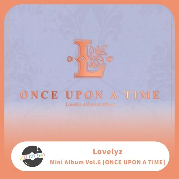 Lovelyz 迷你六輯《ONCE UPON A TIME》
