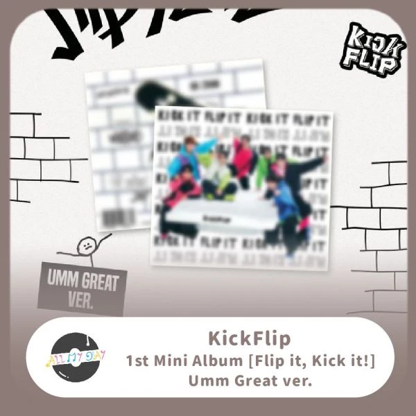 KickFlip 迷你一輯《Flip it, Kick it!》（Umm Great ver.）