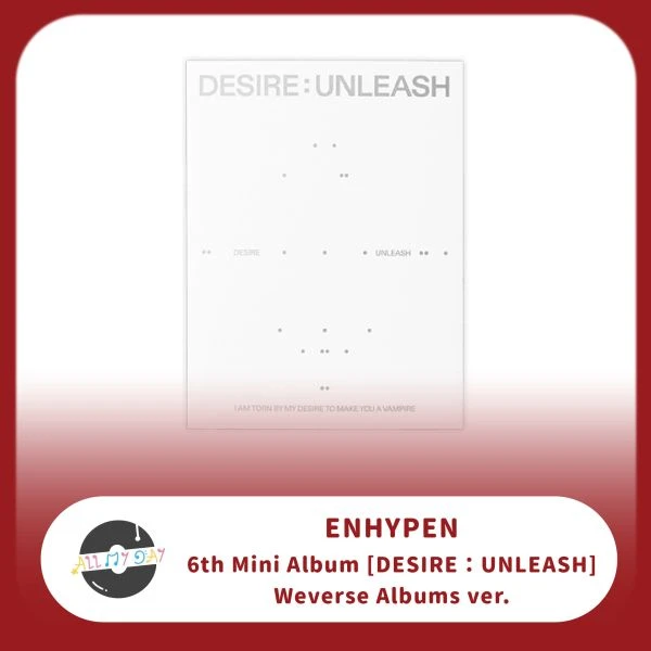 ENHYPEN 迷你六輯《DESIRE : UNLEASH》（Weverse Albums ver.）