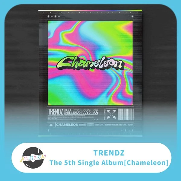 TRENDZ 單曲五輯《Chameleon》
