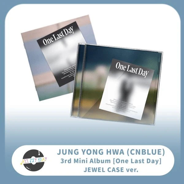 鄭容和 JUNG YONG HWA(CNBLUE) 迷你三輯《One Last Day》（Jewel Case ver.）