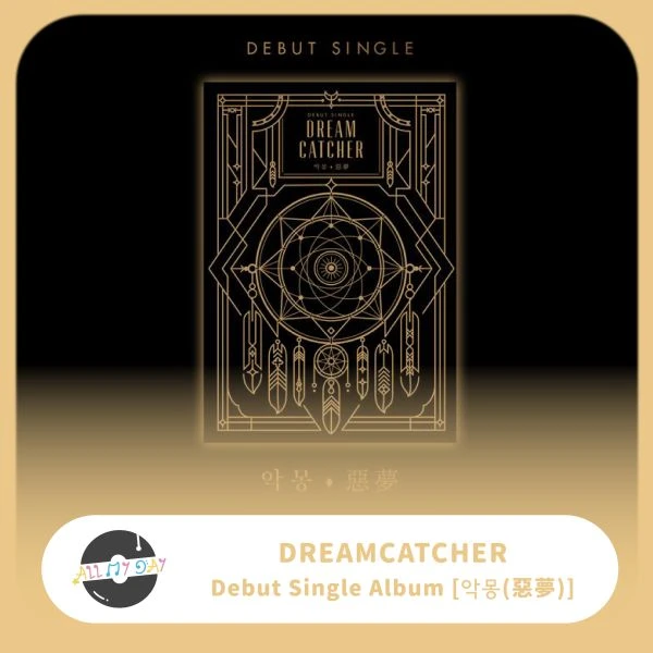 Dreamcatcher 單曲一輯 《악몽 惡夢》