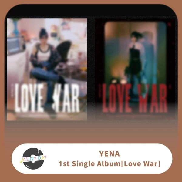 崔叡娜 YENA 單曲一輯《Love War》