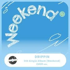 DRIPPIN 單曲五輯《Weekend》(EVER ver.)