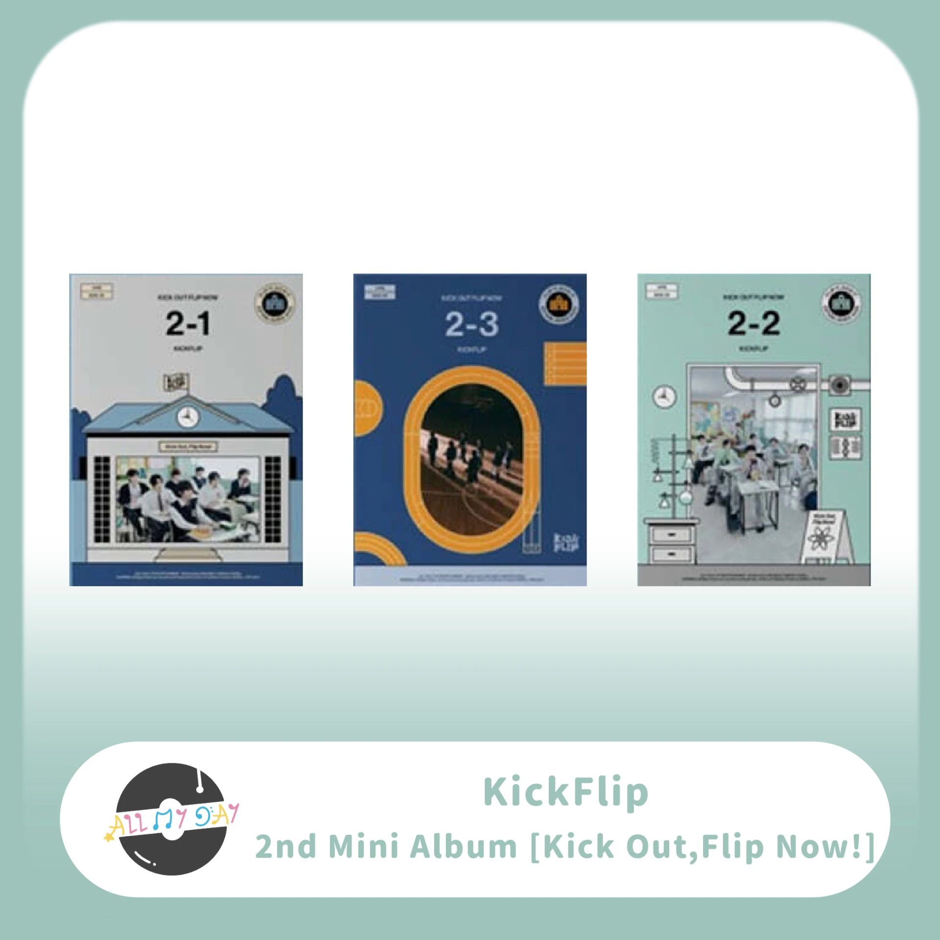 KickFlip 迷你二輯《Kick Out, Flip Now!》