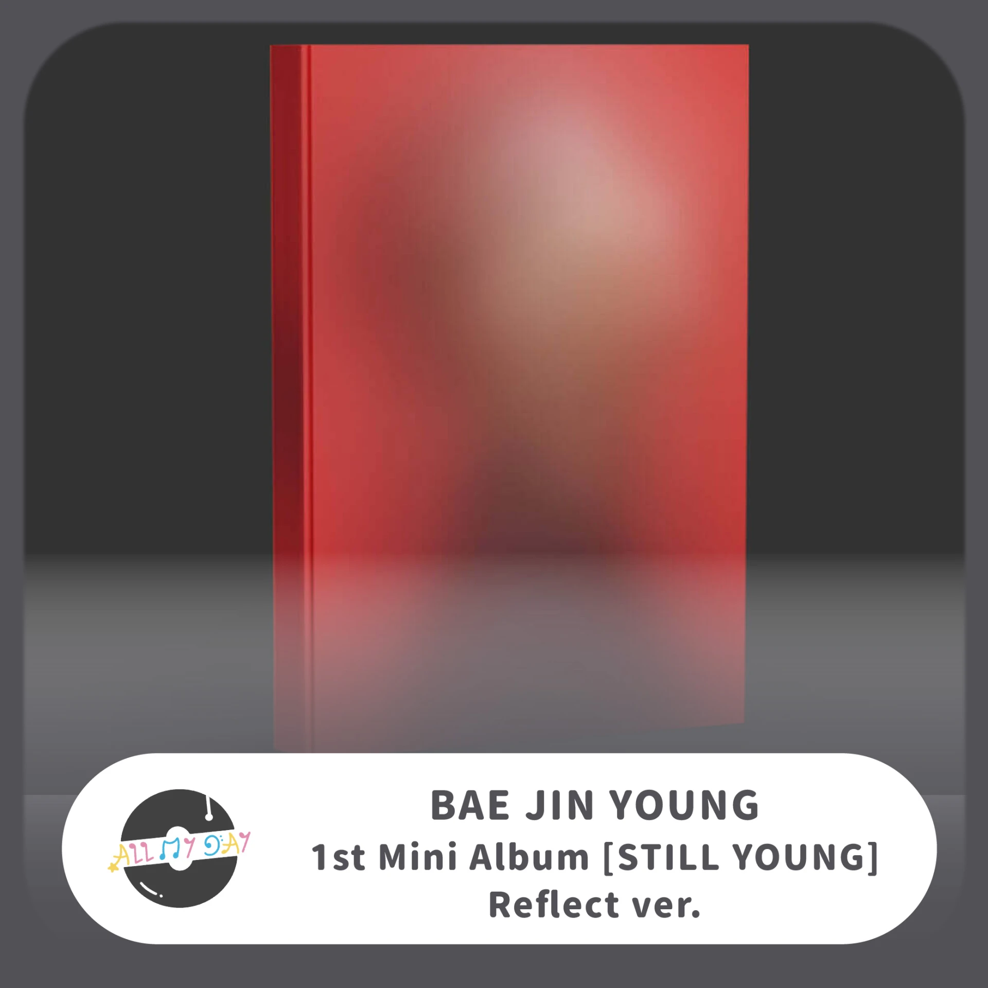 裴珍映 BAE JIN YOUNG 迷你一輯《STILL YOUNG》（Reflect ver.）
