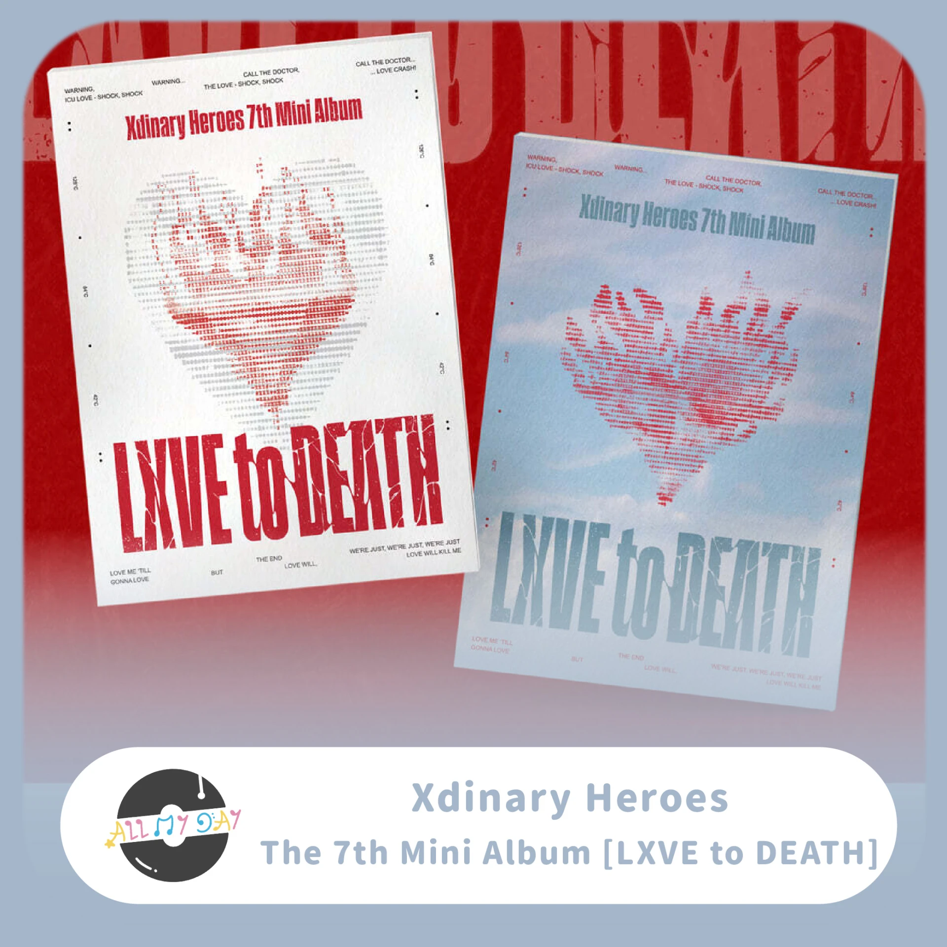 Xdinary Heroes 迷你七輯《LXVE to DEATH》
