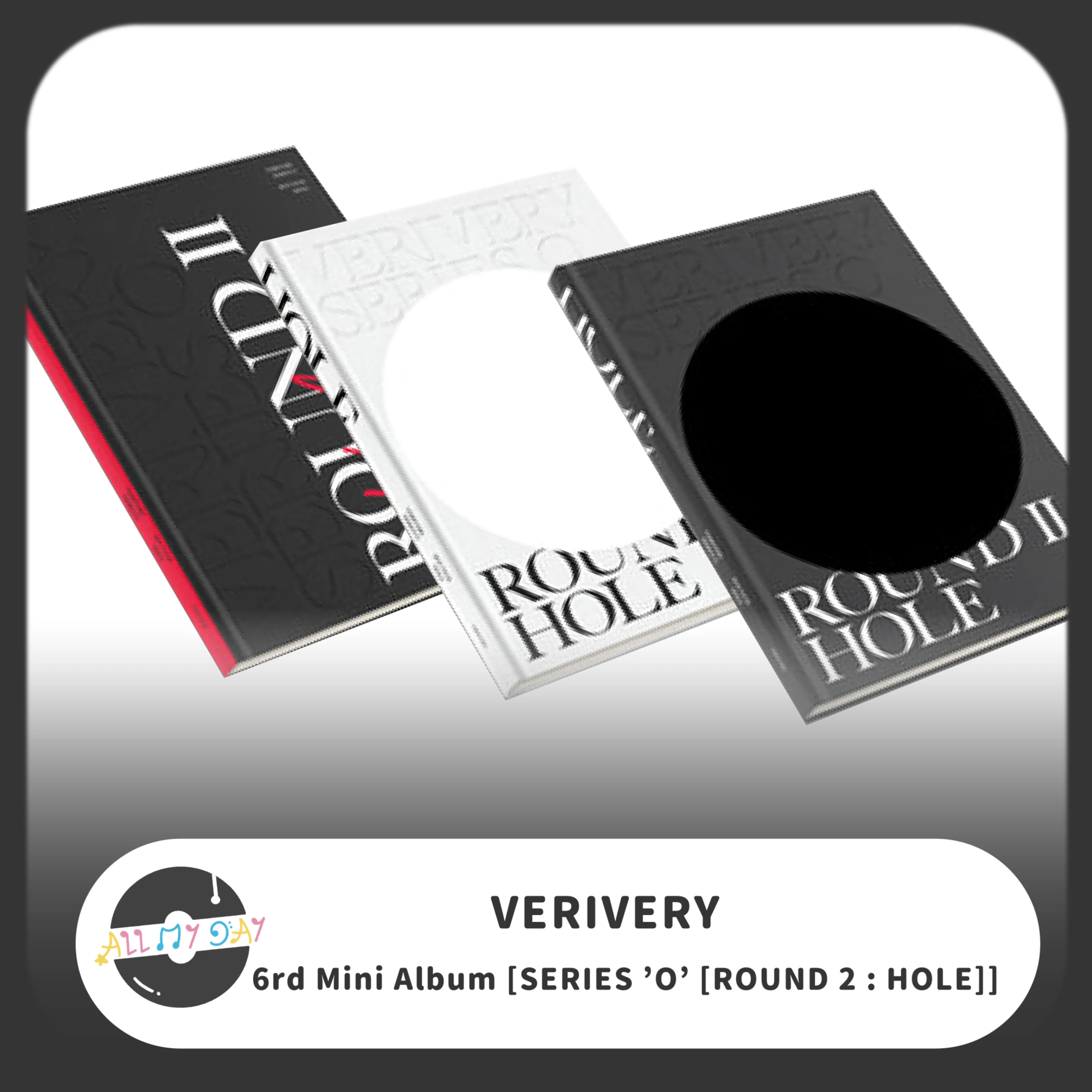 VERIVERY 迷你六輯《SERIES 'O' [ROUND 2 : HOLE]》