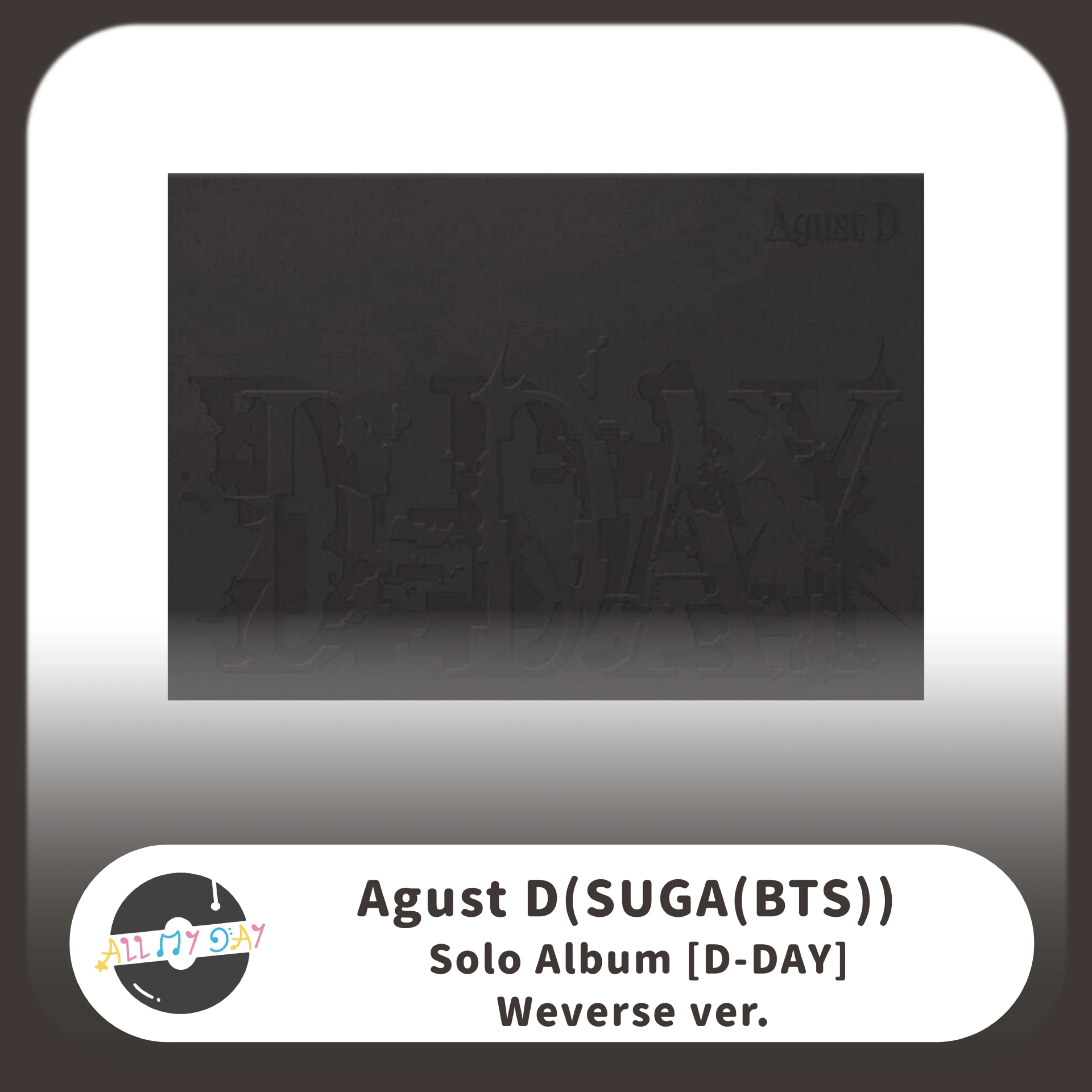 Agust D SUGA(BTS)《D-DAY》(Weverse Albums ver.)