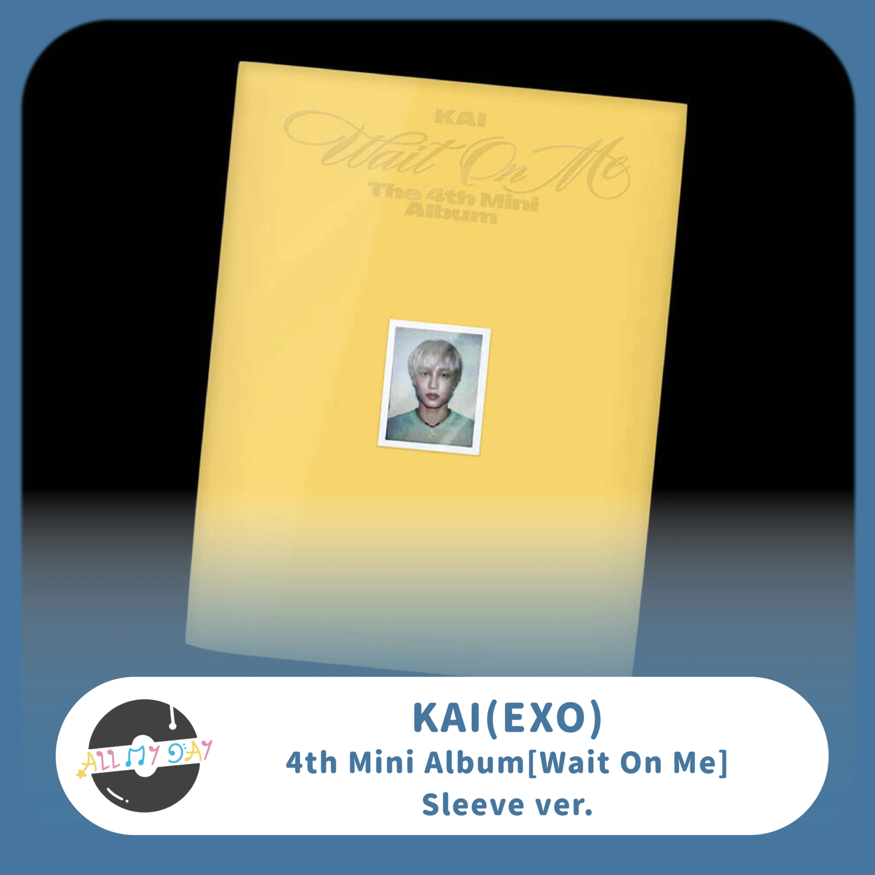 金鍾仁 KAI(EXO) 迷你四輯《Wait On Me》（Sleeve ver.）