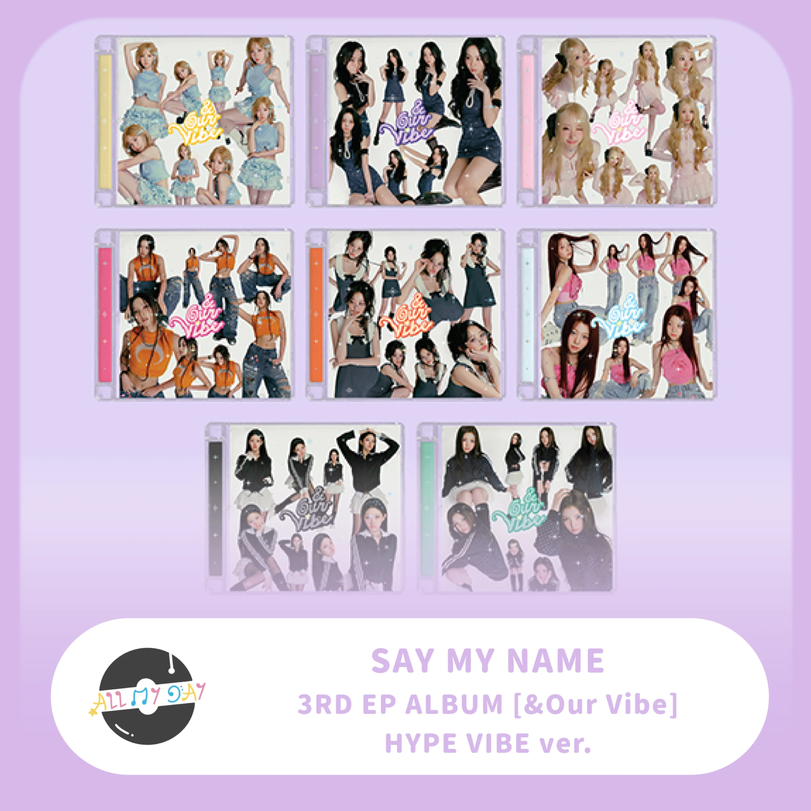 SAY MY NAME EP三輯《&Our Vibe》(HYPE VIBE ver.) | ALL MY DAY