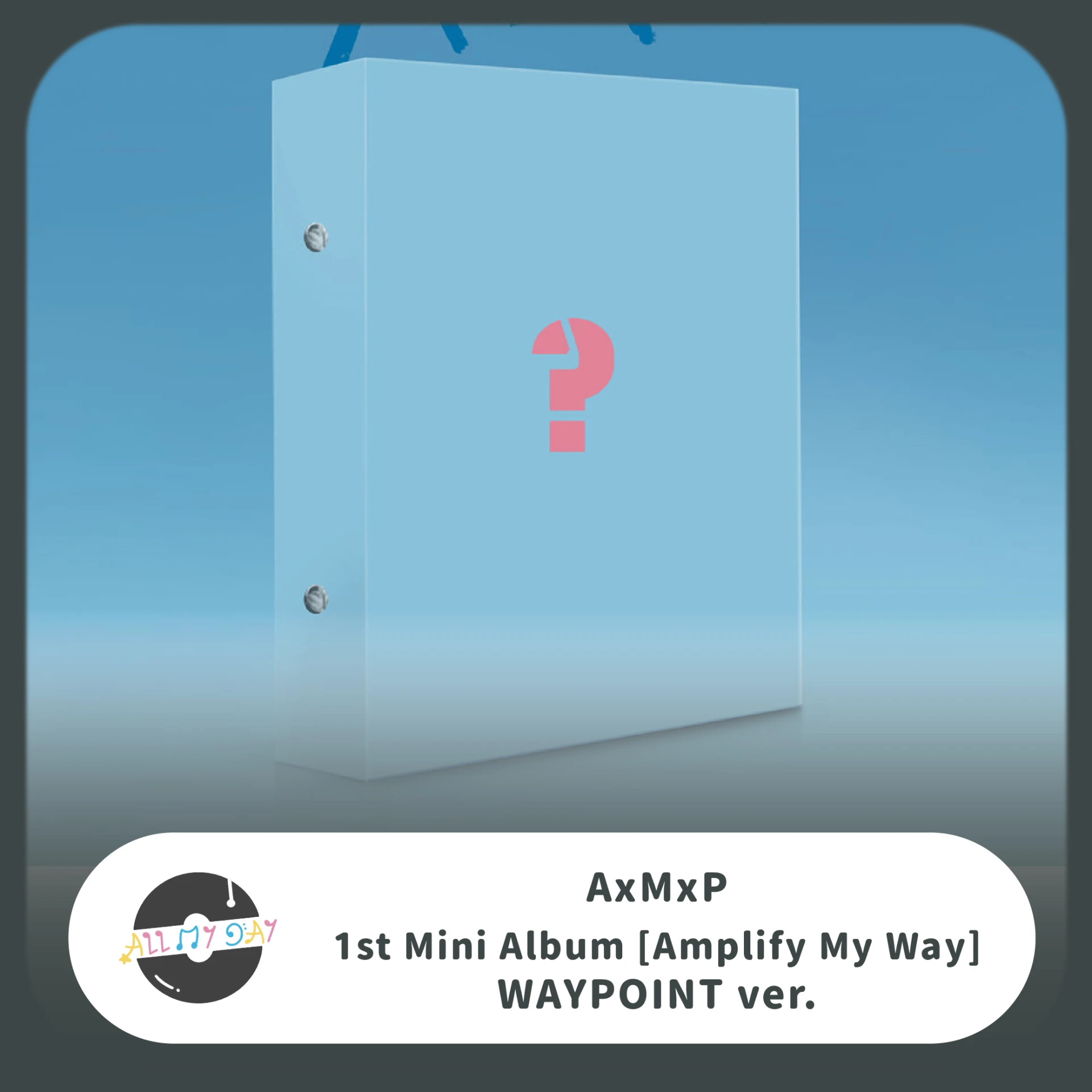 AxMxP 迷你一輯《Amplify My Way》(WAYPOINT ver.)