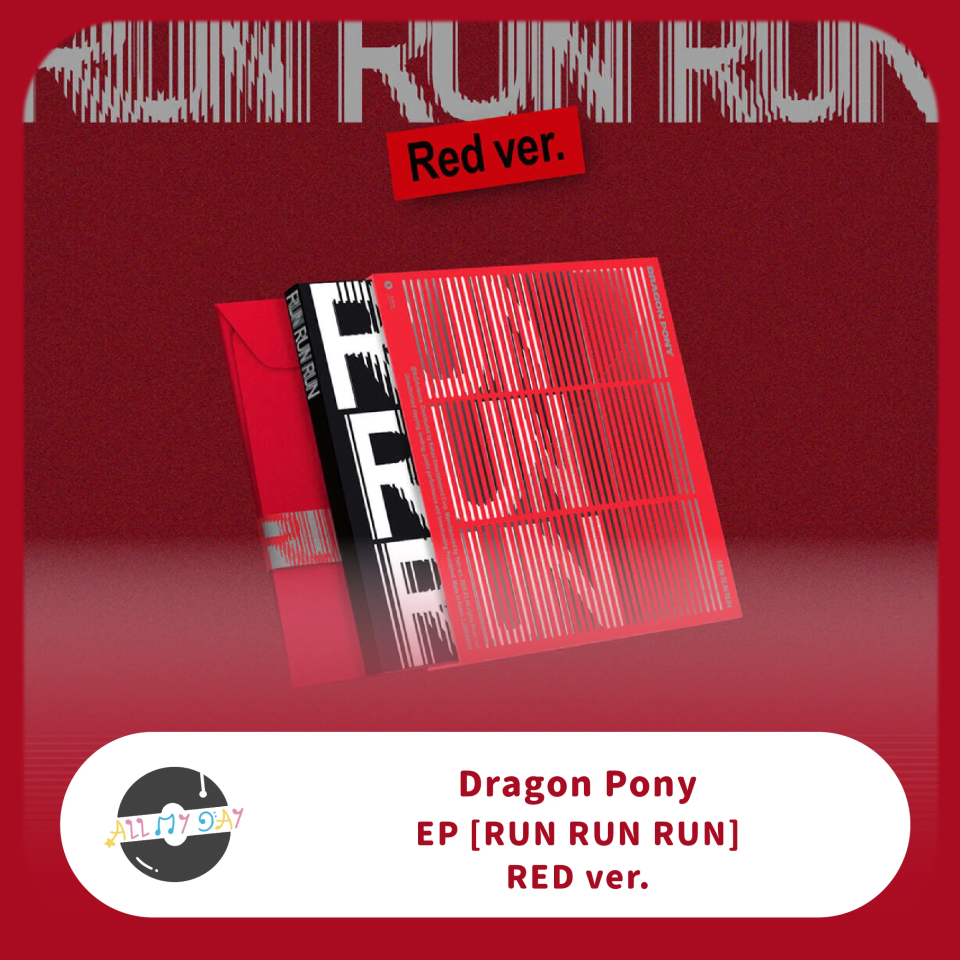 Dragon Pony EP《RUN RUN RUN》(RED ver.)