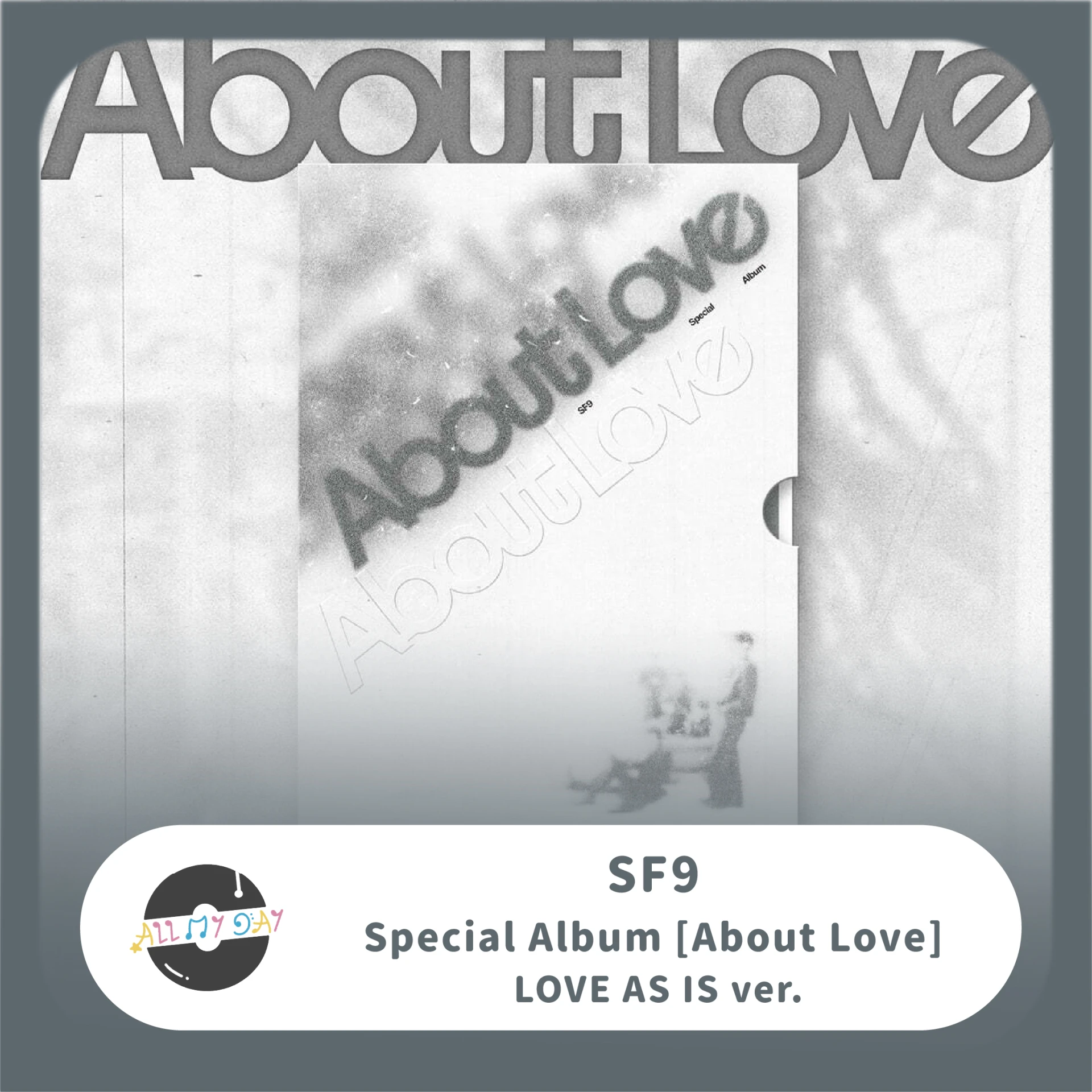 SF9 特別專輯《About Love》(LOVE AS IS ver.)
