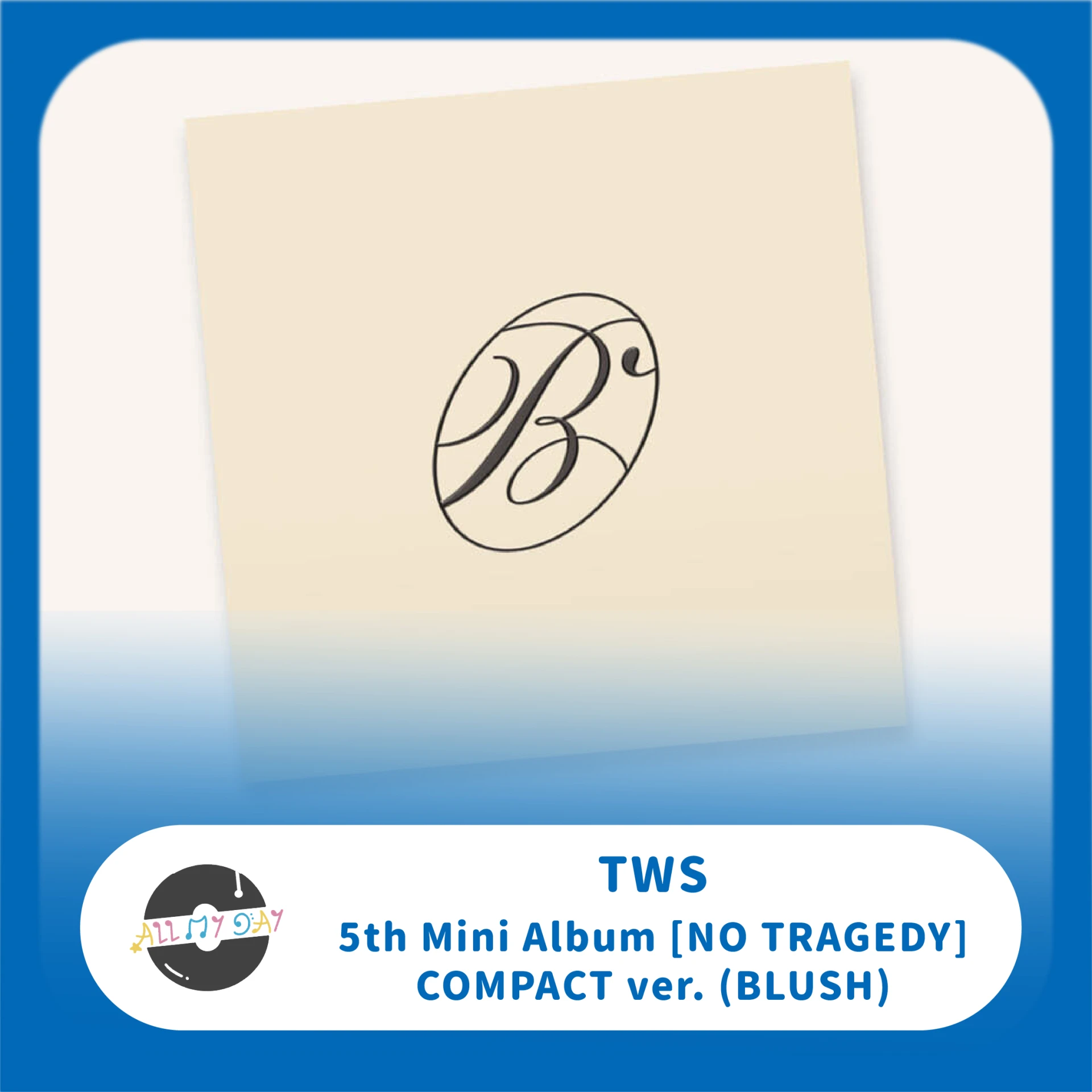 TWS 迷你五輯《NO TRAGEDY》(COMPACT ver.)(BLUSH) | ALL MY DAY