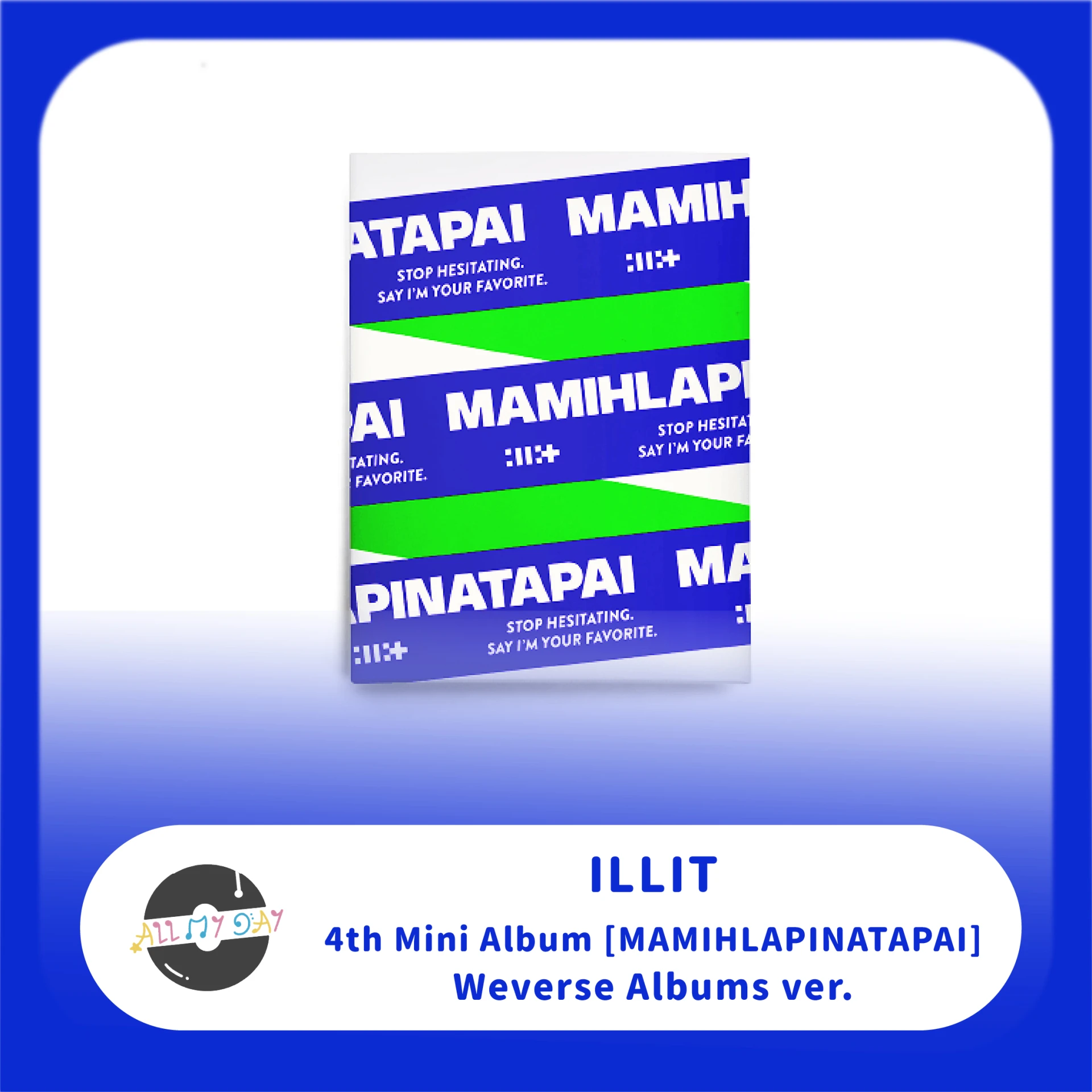 ILLIT 迷你四輯《MAMIHLAPINATAPAI》(Weverse Albums ver.)