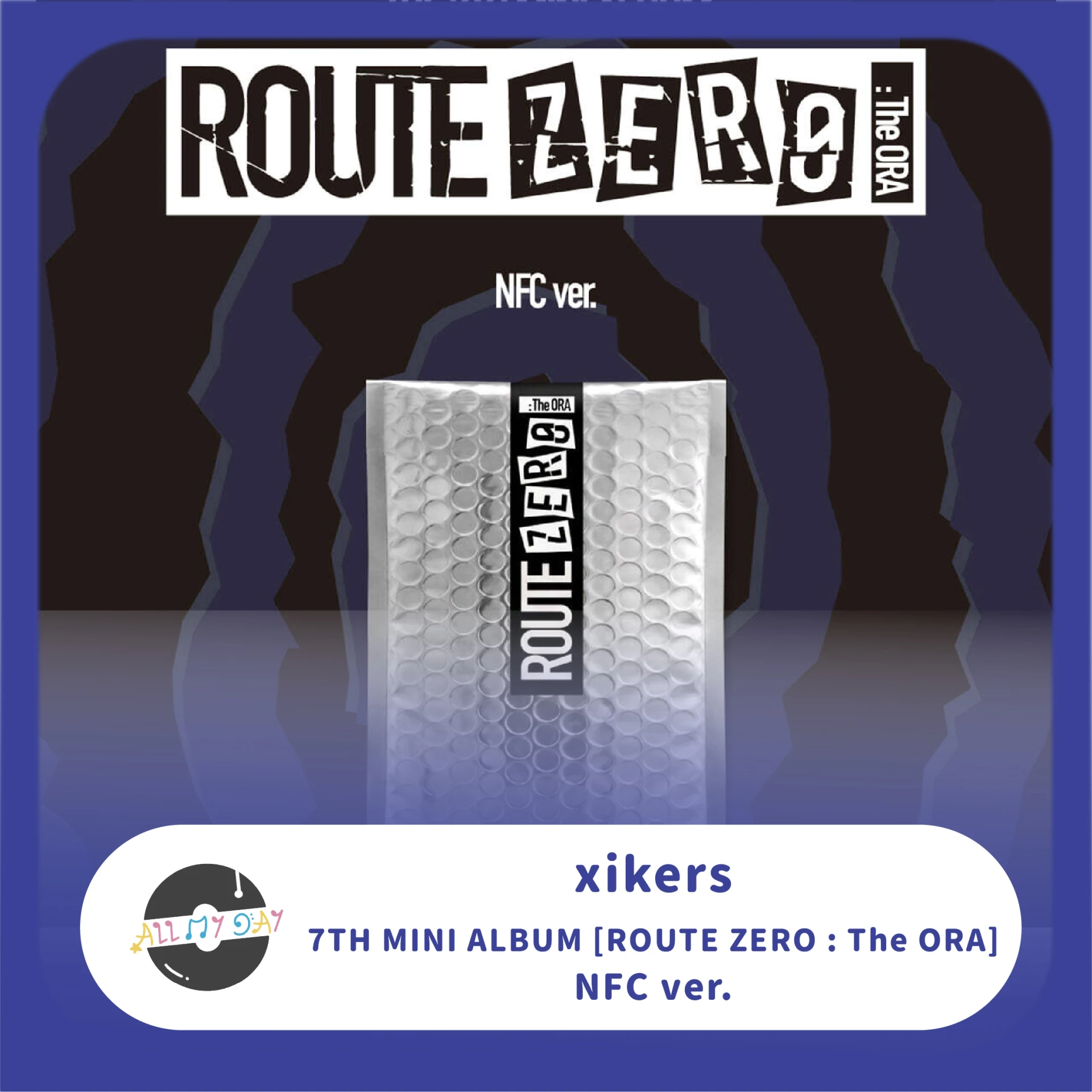xikers 迷你七輯《ROUTE ZERO : The ORA》(NFC ver.)