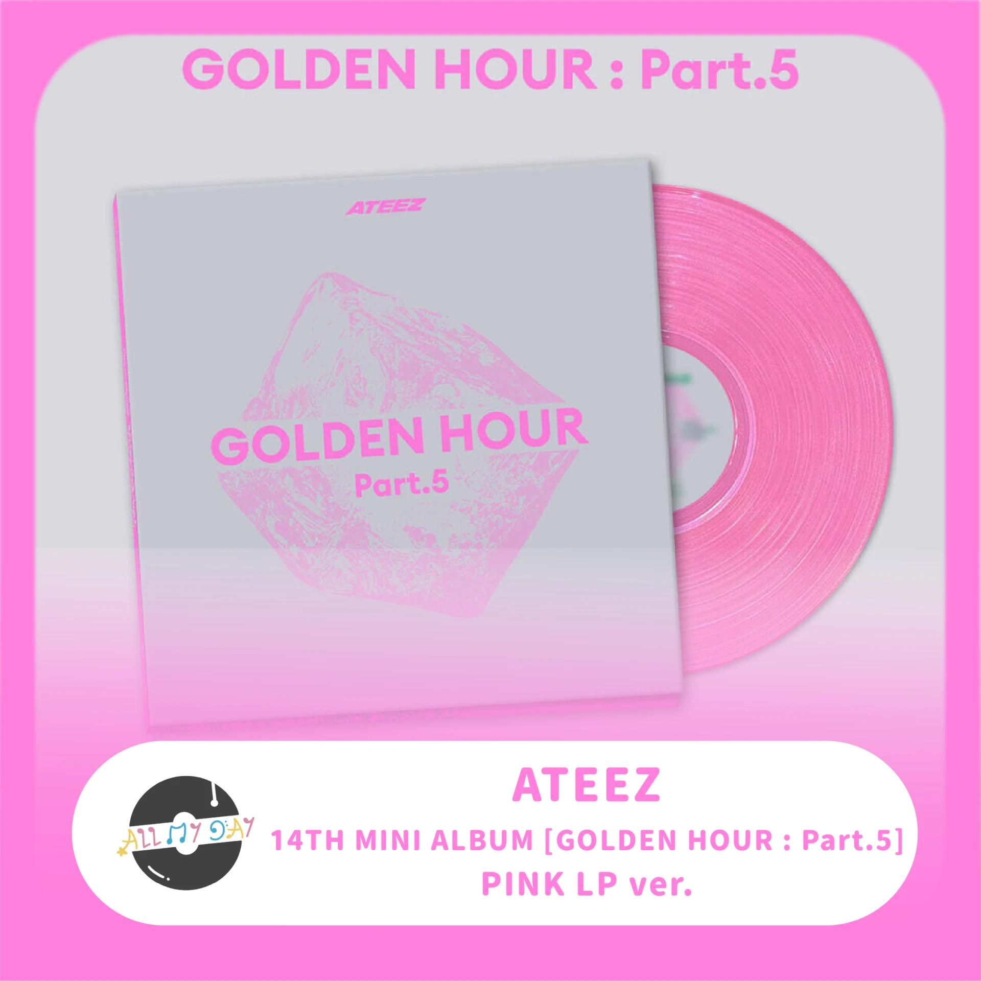 ATEEZ 迷你十四輯《GOLDEN HOUR : Part.5》(PINK LP ver.)