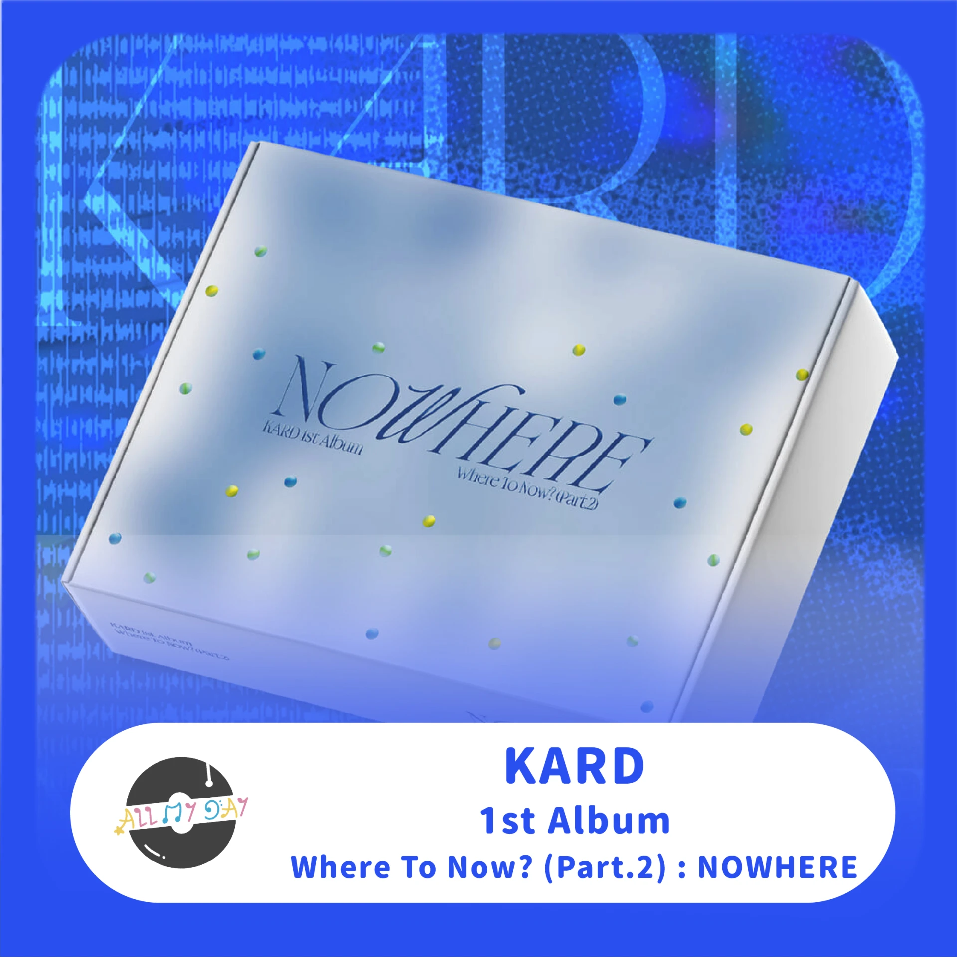 KARD 正規一輯《Where To Now? (Part.2) : NOWHERE》