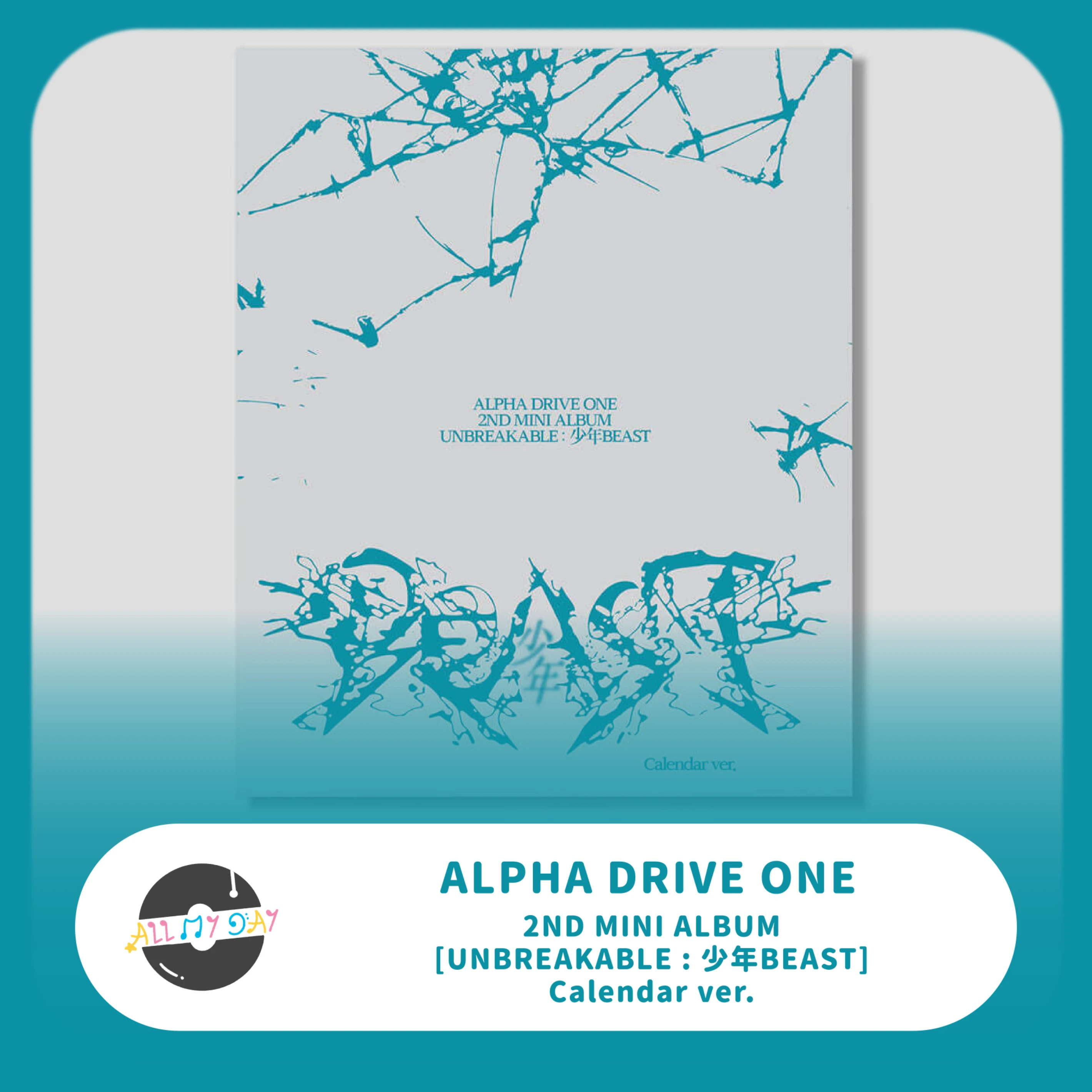 ALPHA DRIVE ONE 迷你二輯《UNBREAKABLE : 少年BEAST》(Calendar ver.)
