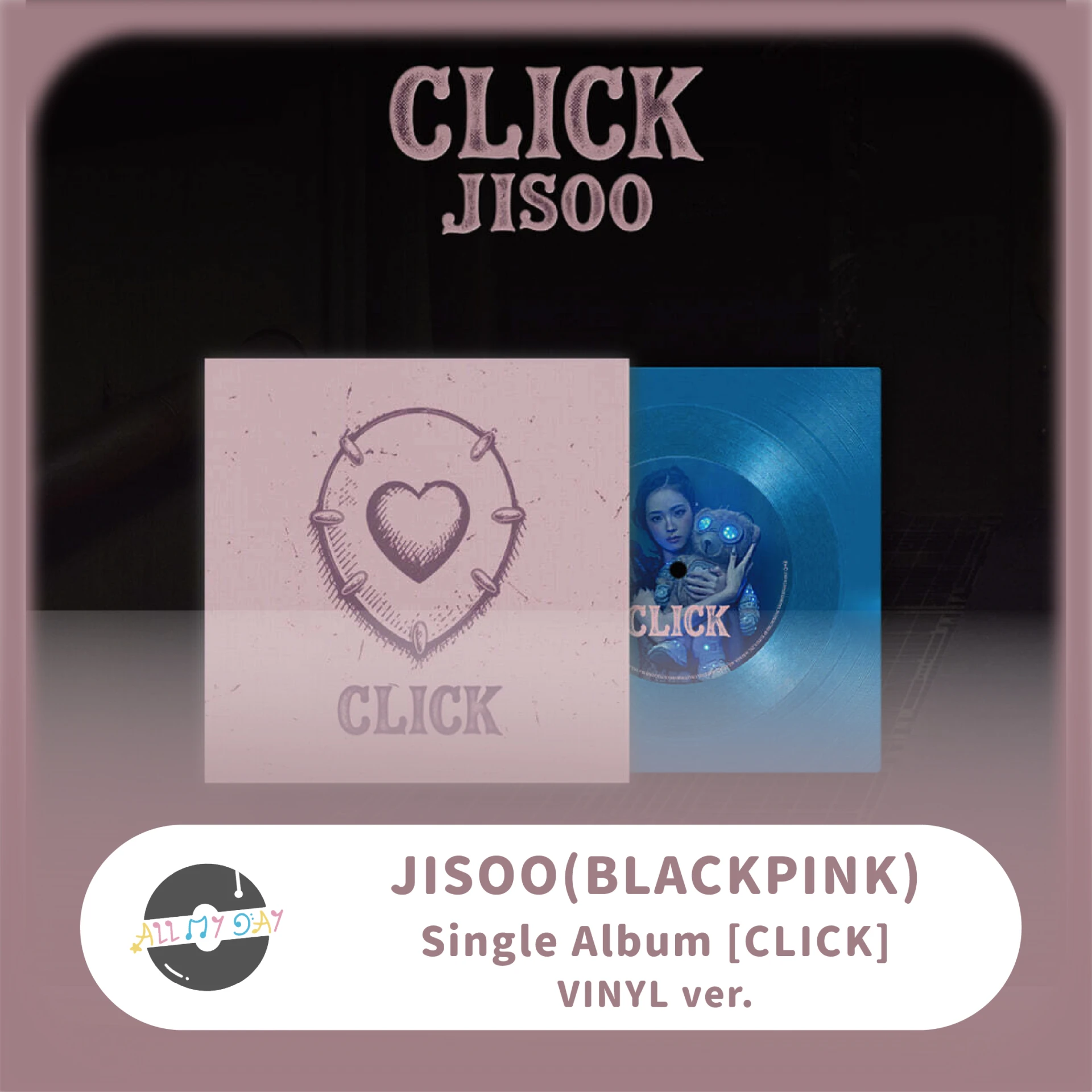 JISOO(BLACKPINK) 全新單曲《CLICK》 (VINYL ver.)