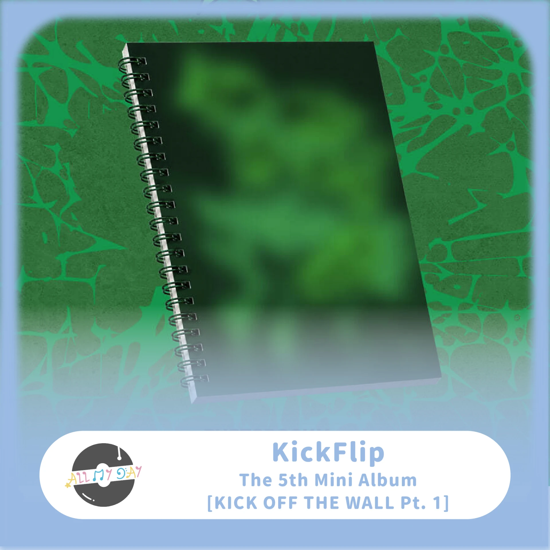 KickFlip 迷你五輯《KICK OFF THE WALL Pt. 1》