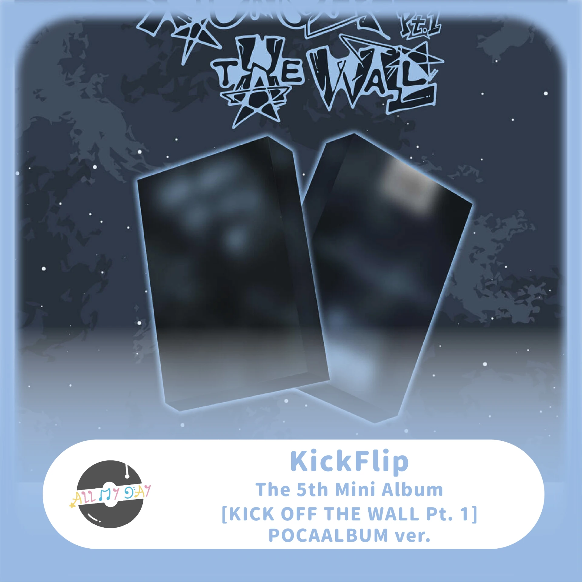 KickFlip 迷你五輯《KICK OFF THE WALL Pt. 1》(POCAALBUM ver.)