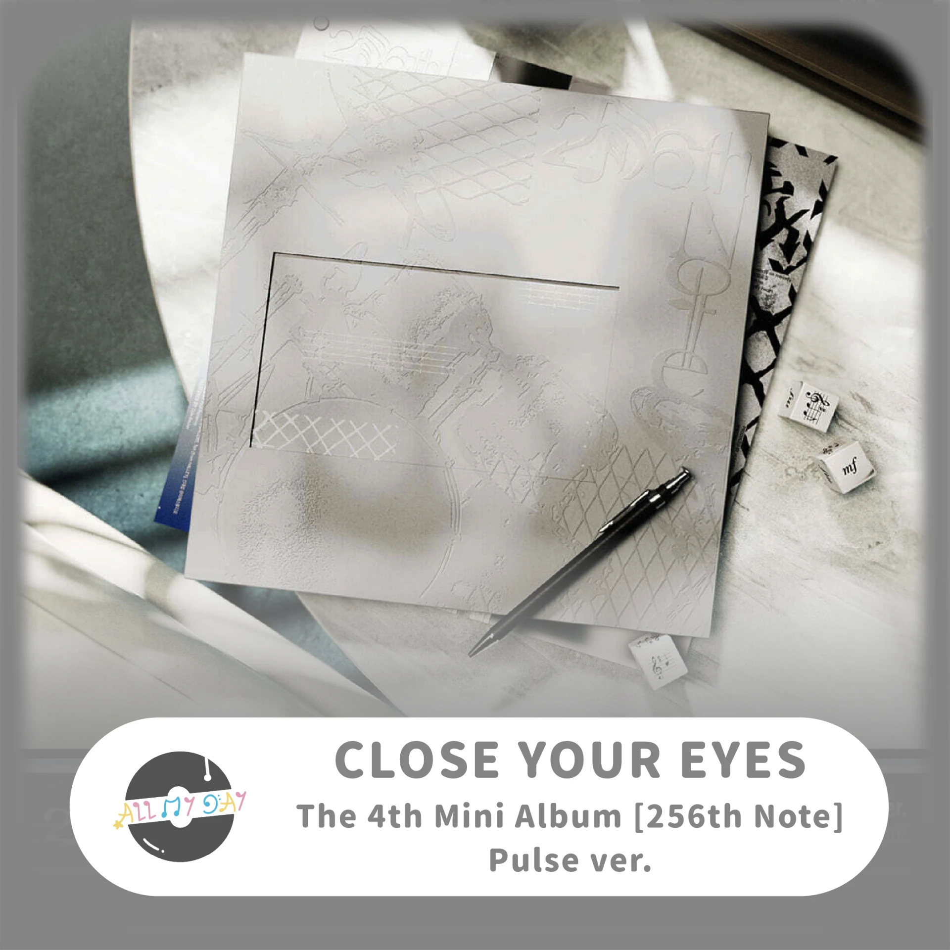 CLOSE YOUR EYES 迷你四輯《256th Note》(Pulse ver.)
