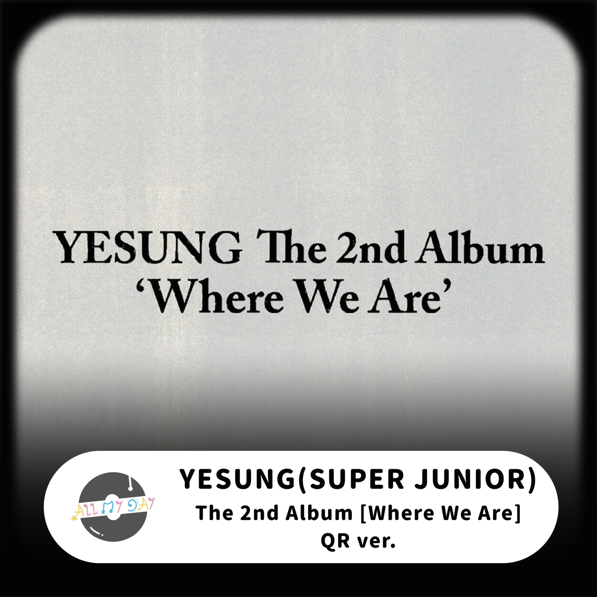 藝聲 YESUNG(SUPER JUNIOR) 正規二輯《Where We Are》(QR ver.)
