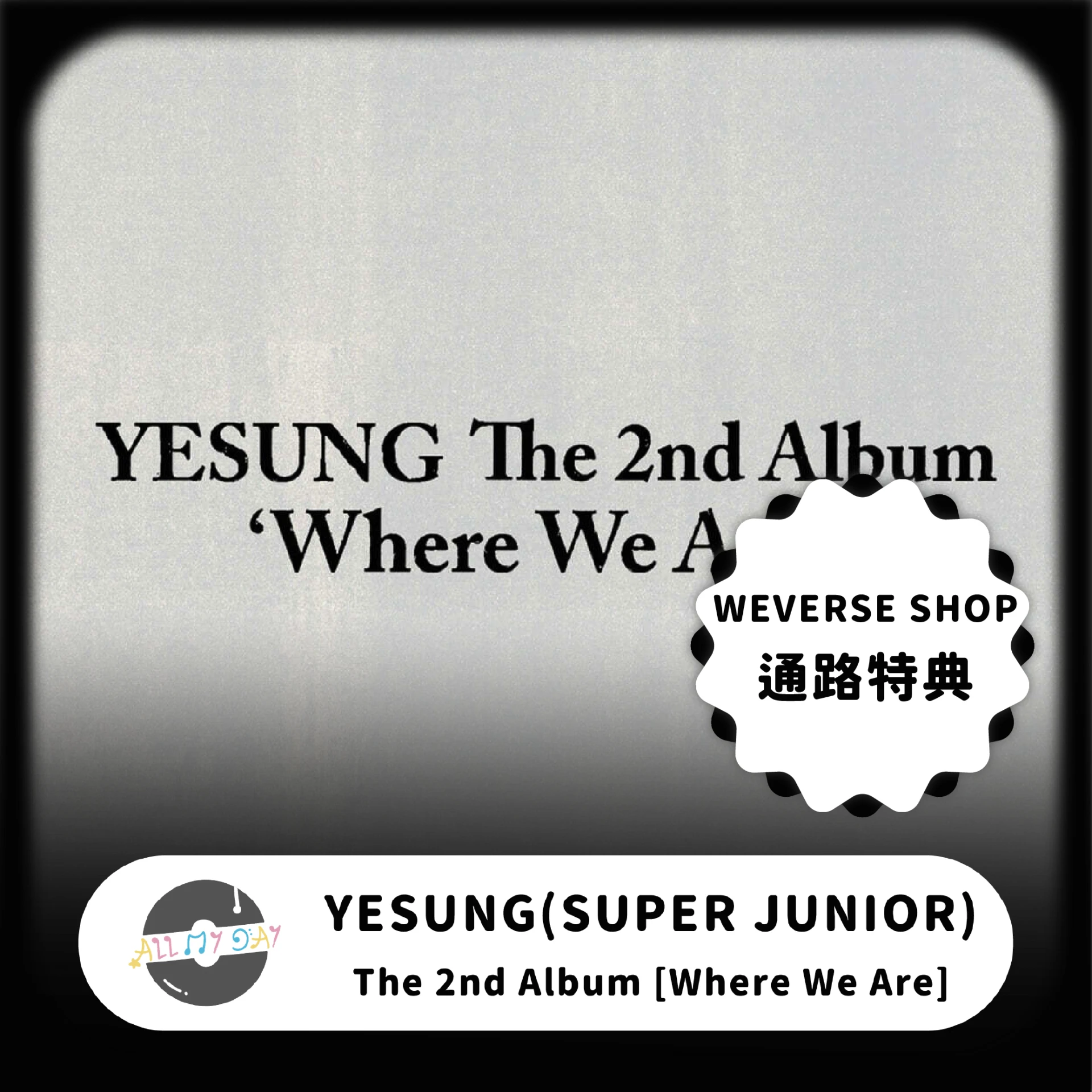 (Weverse Shop 通路特典) 藝聲 YESUNG(SUPER JUNIOR) 正規二輯《Where We Are》